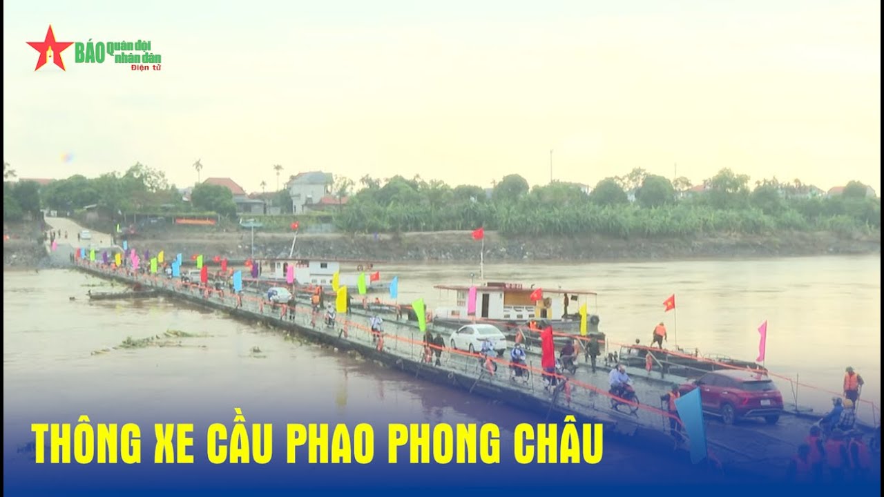 Thông xe cầu phao Phong Châu - Báo QĐND