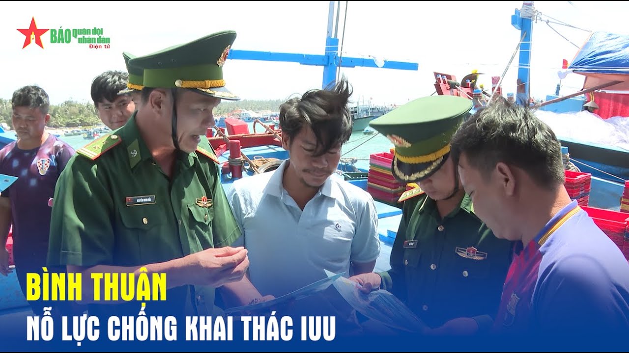 Bình Thuận nỗ lực chống khai thác IUU - Báo QĐND