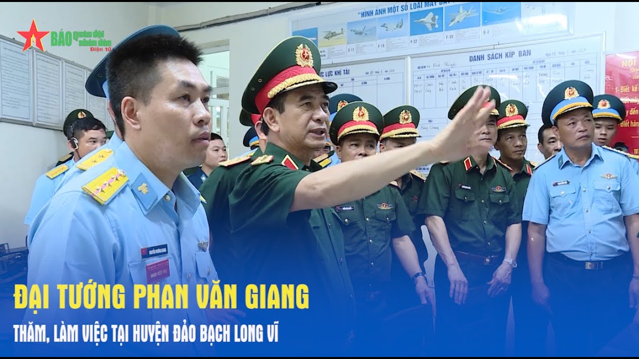 Đại tướng Phan Văn Giang thăm, làm việc tại huyện đảo Bạch Long Vĩ - Báo QĐND