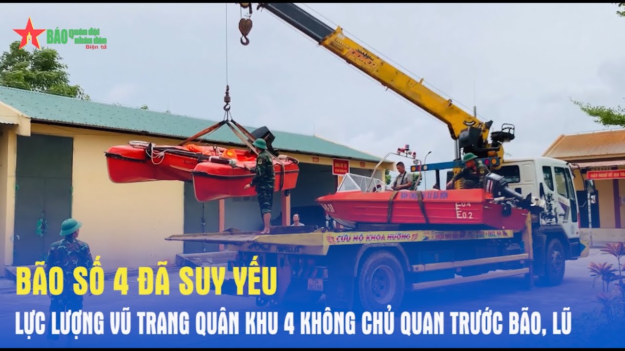 Bão số 4 đã suy yếu, Lực lượng vũ trang Quân khu 4 không chủ quan trước bão, lũ - Báo QĐND