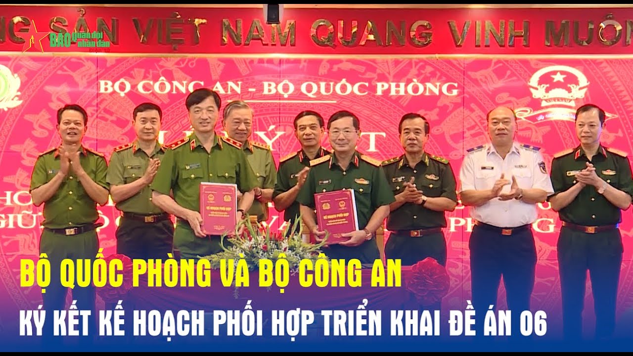 Bộ Quốc phòng và Bộ Công an ký kết kế hoạch phối hợp triển khai Đề án 06 - Báo QĐND