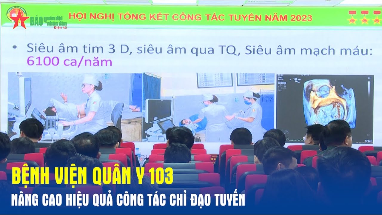 Bệnh viện Quân y 103 nâng cao hiệu quả công tác chỉ đạo tuyến- Báo QĐND