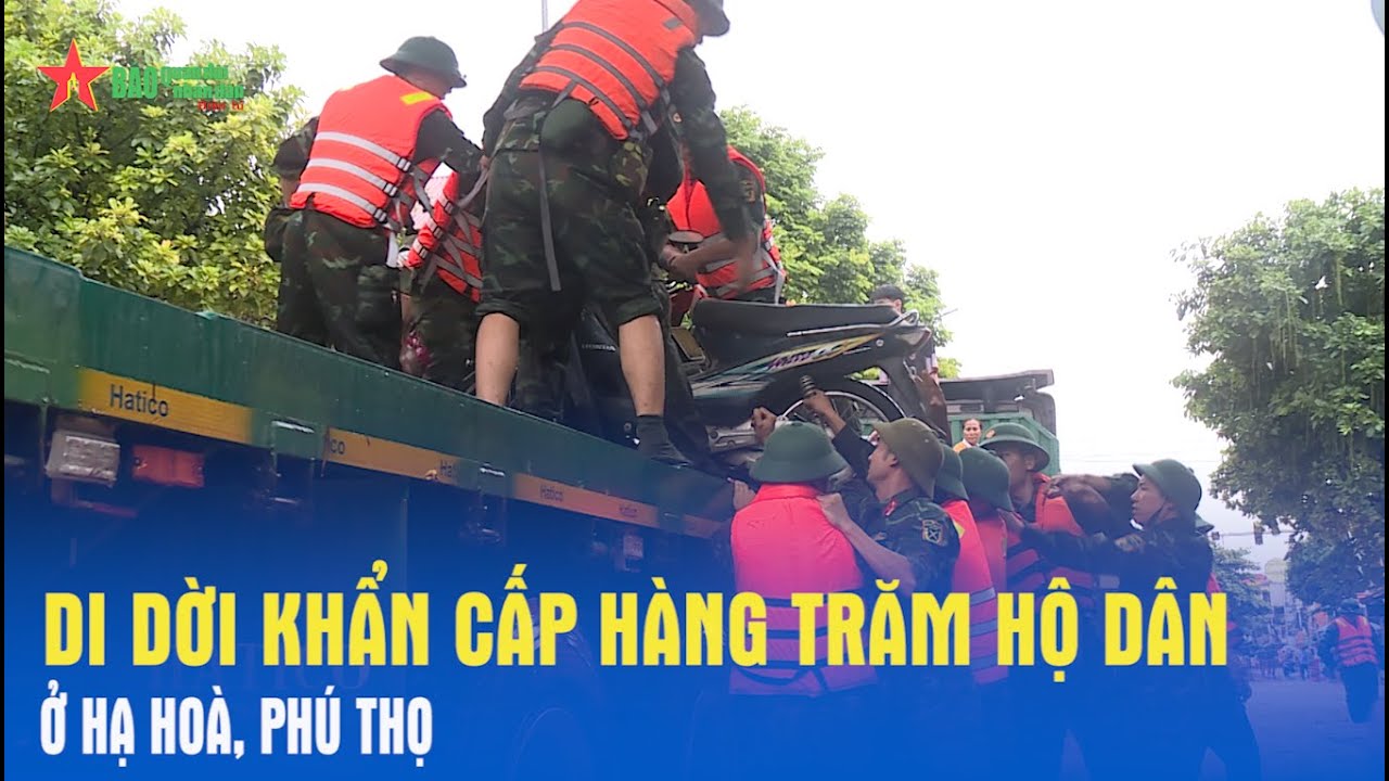 Lũ lụt: Di dời khẩn cấp hàng trăm hộ dân ở Hạ Hoà, Phú Thọ - Báo QĐND