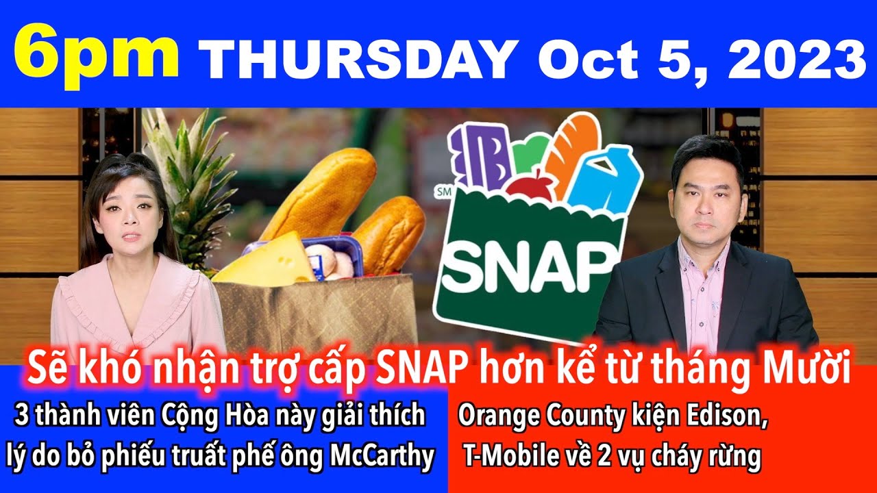 🇺🇸Oct 5, 2023 Chương trình Trợ giúp Dinh dưỡng (SNAP) sẽ khó nhận hơn kể từ tháng Mười