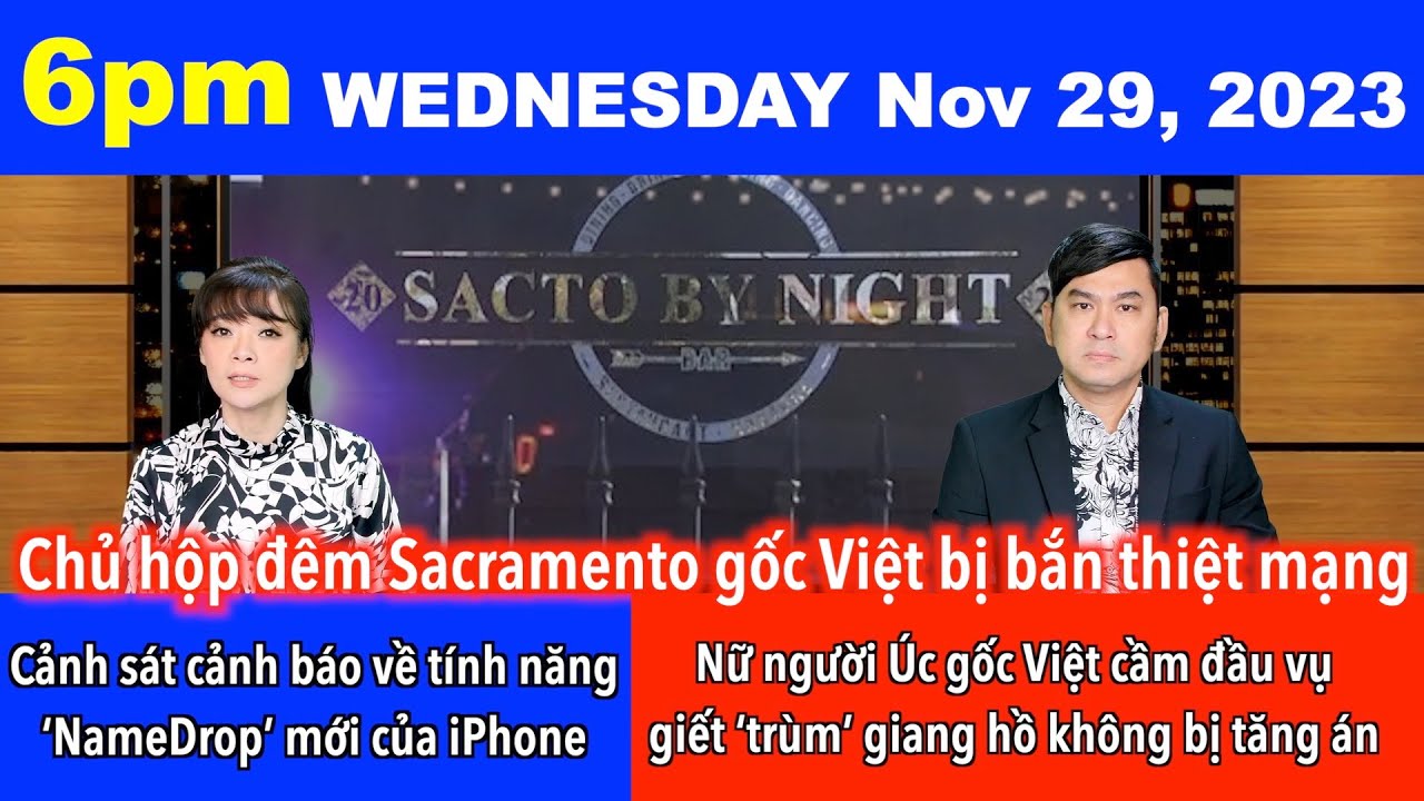 🇺🇸Nov 29, 2023 Chủ hộp đêm Sacramento gốc Việt bị bắn thiệt mạng