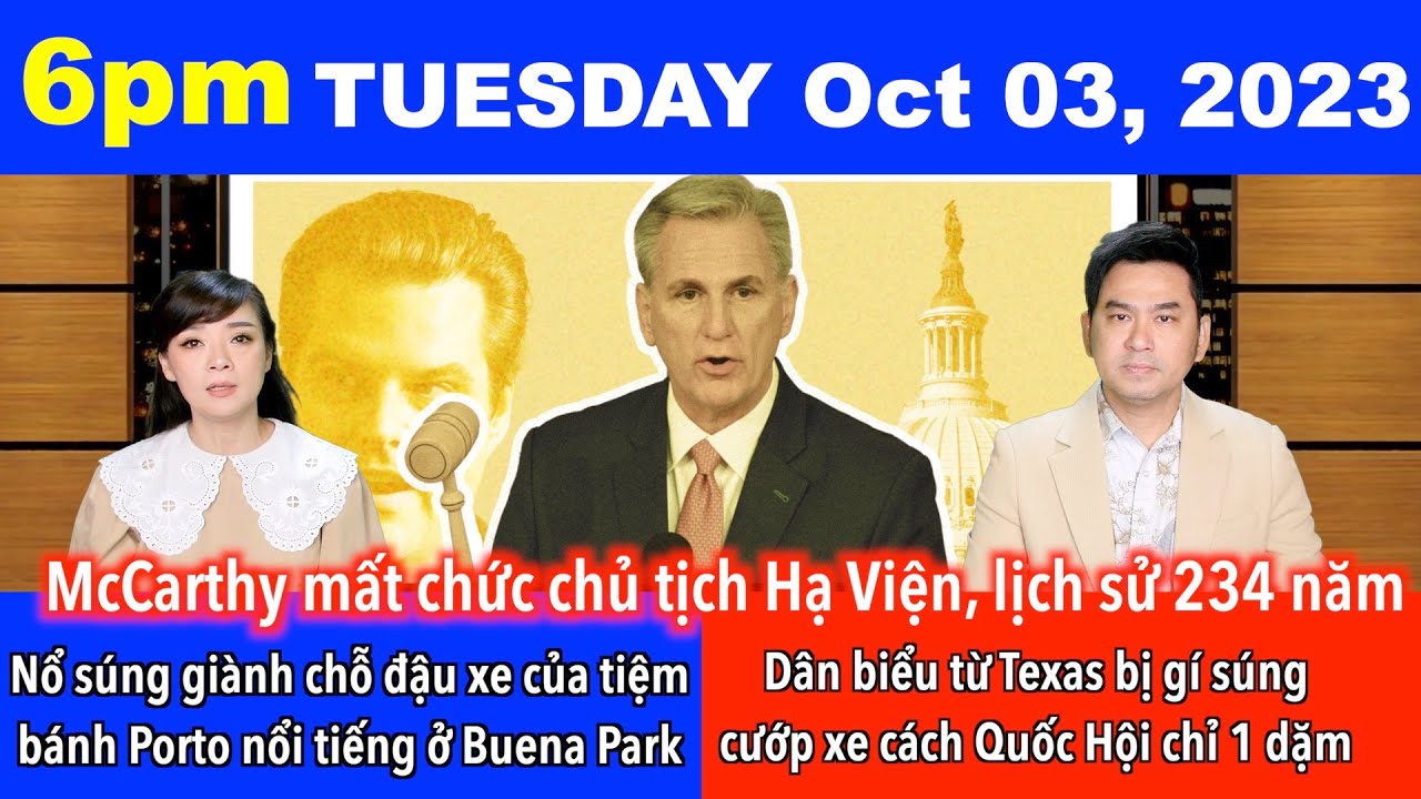 🇺🇸Oct 3rd, 2023 McCarthy mất chức chủ tịch Hạ Viện, lần đầu tiên trong lịch sử 234 năm