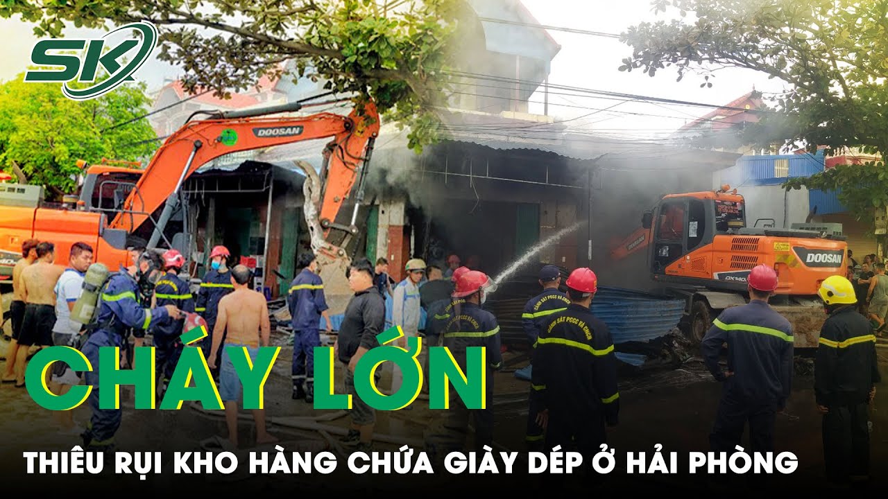 Cháy Lớn Nhà Dân Ở Hải Phòng, Thiêu Rụi Nhà Kho Chứa Giày Dép Diện Tích 100m2 | SKĐS