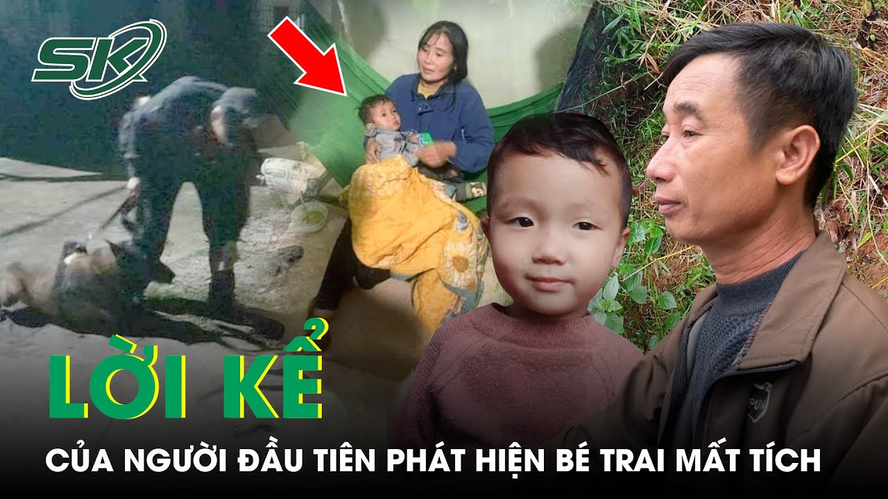 Lời Kể Của Người Đầu Tiên Tìm Thấy Cháu Bé Mất Tích Bí Ẩn 3 Ngày Dưới Khe Cạn Nước Ở Nghệ An | SKĐS