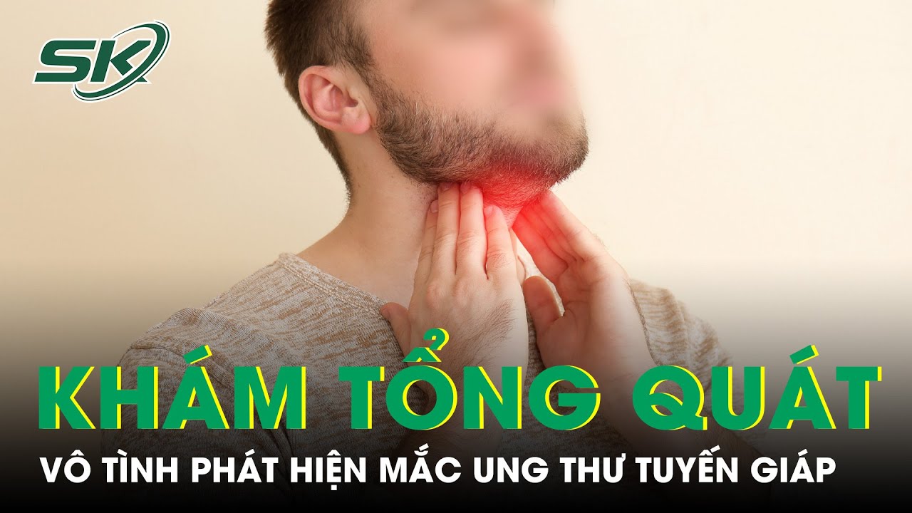 Chàng Trai Vô Tình Phát Hiện Mắc Ung Thư Khi Chăm Mẹ Ở Bệnh Viện K | SKĐS