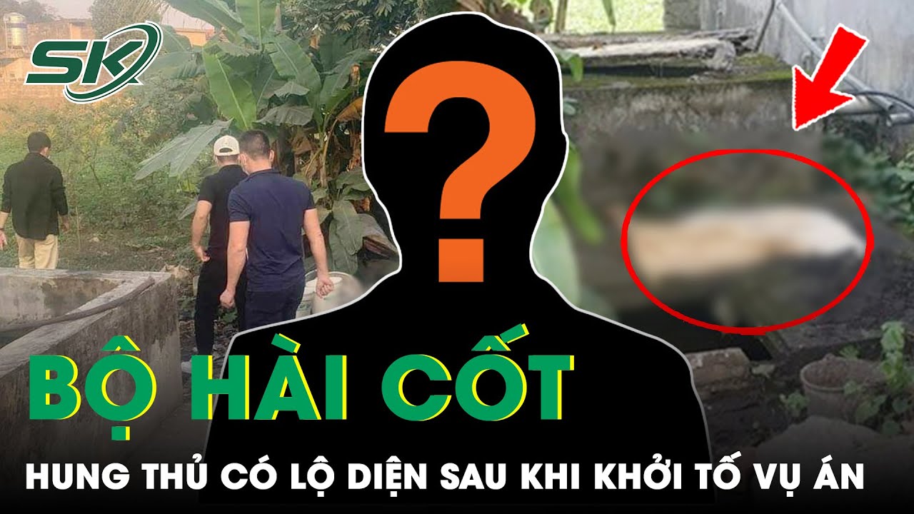 Hung Thủ Có Lộ Diện Sau Khi Khởi Tố Vụ Án Nữ Giao Gas Mất Tích 13 Năm Ở Hải Phòng | SKĐS