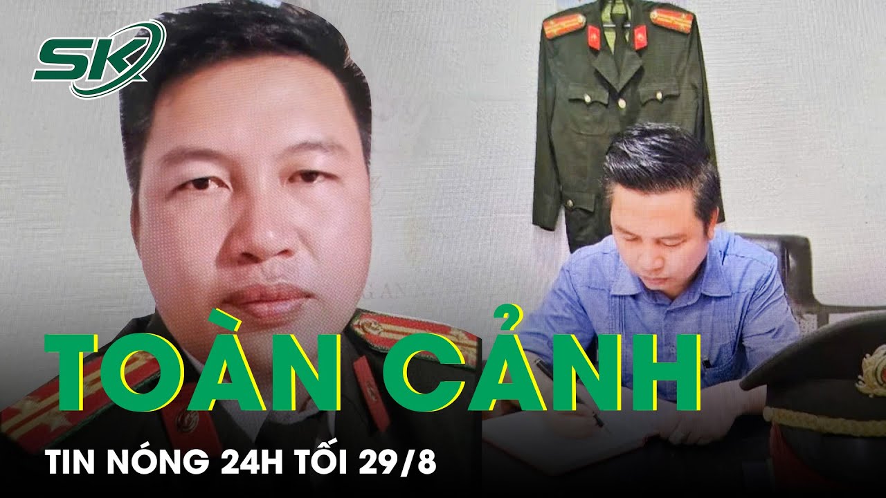 Toàn cảnh tin nóng 24h tối 29/8 | Tin tức thời sự cập nhật mới nhất hôm nay | SKĐS