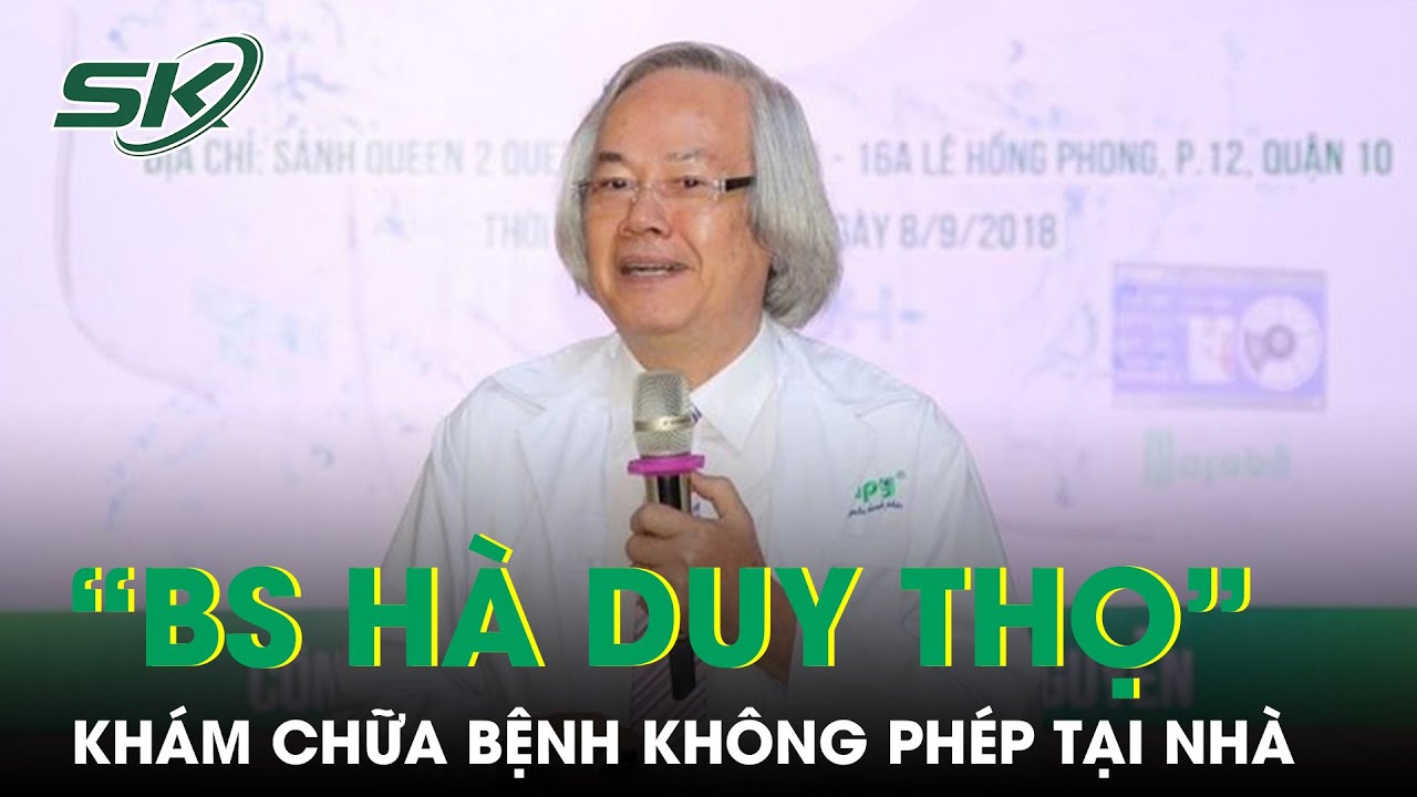 Vạch Trần Chiêu Thức “Thao Túng Tâm Lý” Của “Bác Sĩ Hà Duy Thọ” Nổi Tiếng Mạng Xã Hội | SKĐS