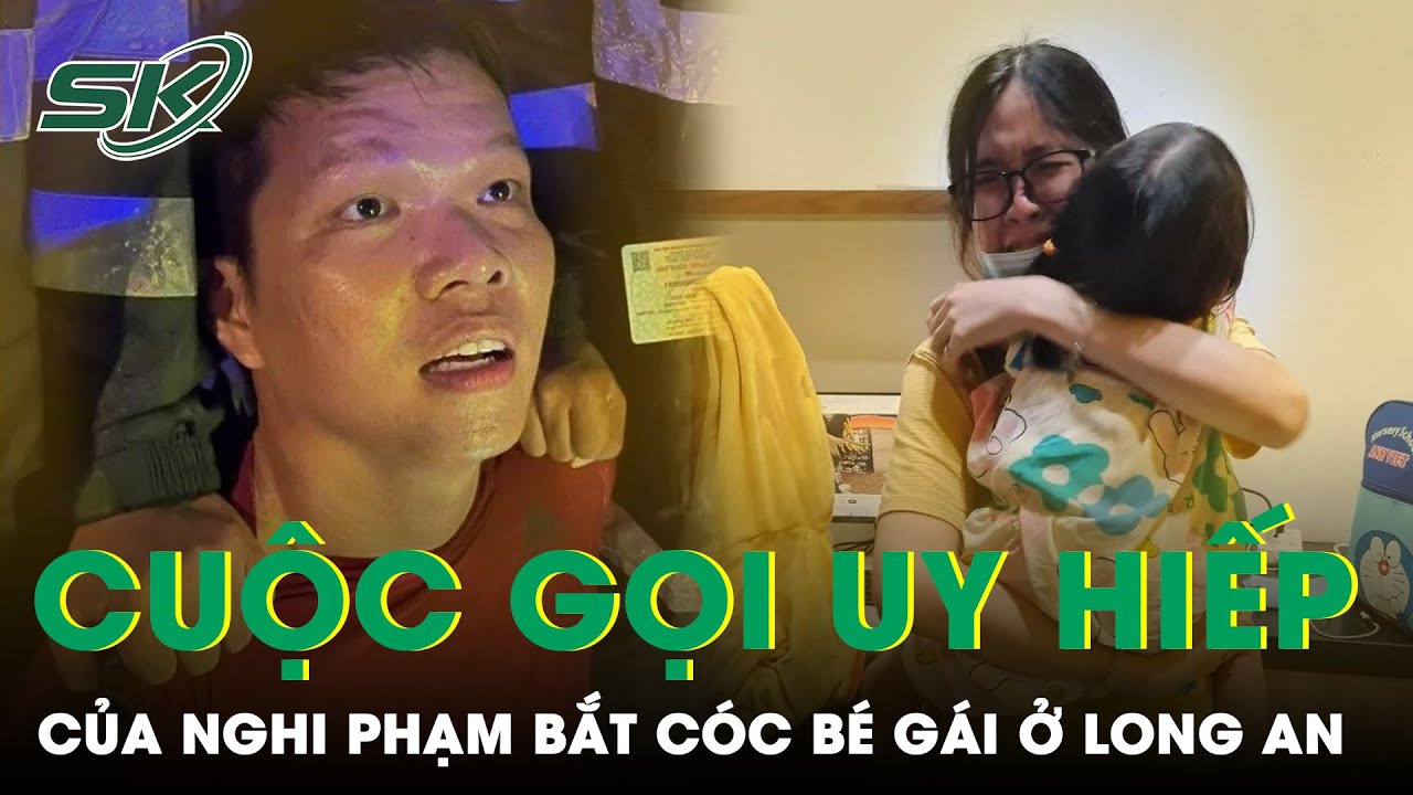 Nghi Phạm Bắt Cóc Bé Gái Là Bạn Thân Hơn 10 Năm Của Bố Nạn Nhân Và Cuộc Gọi Uy Hiếp Chuộc Con |SKĐS