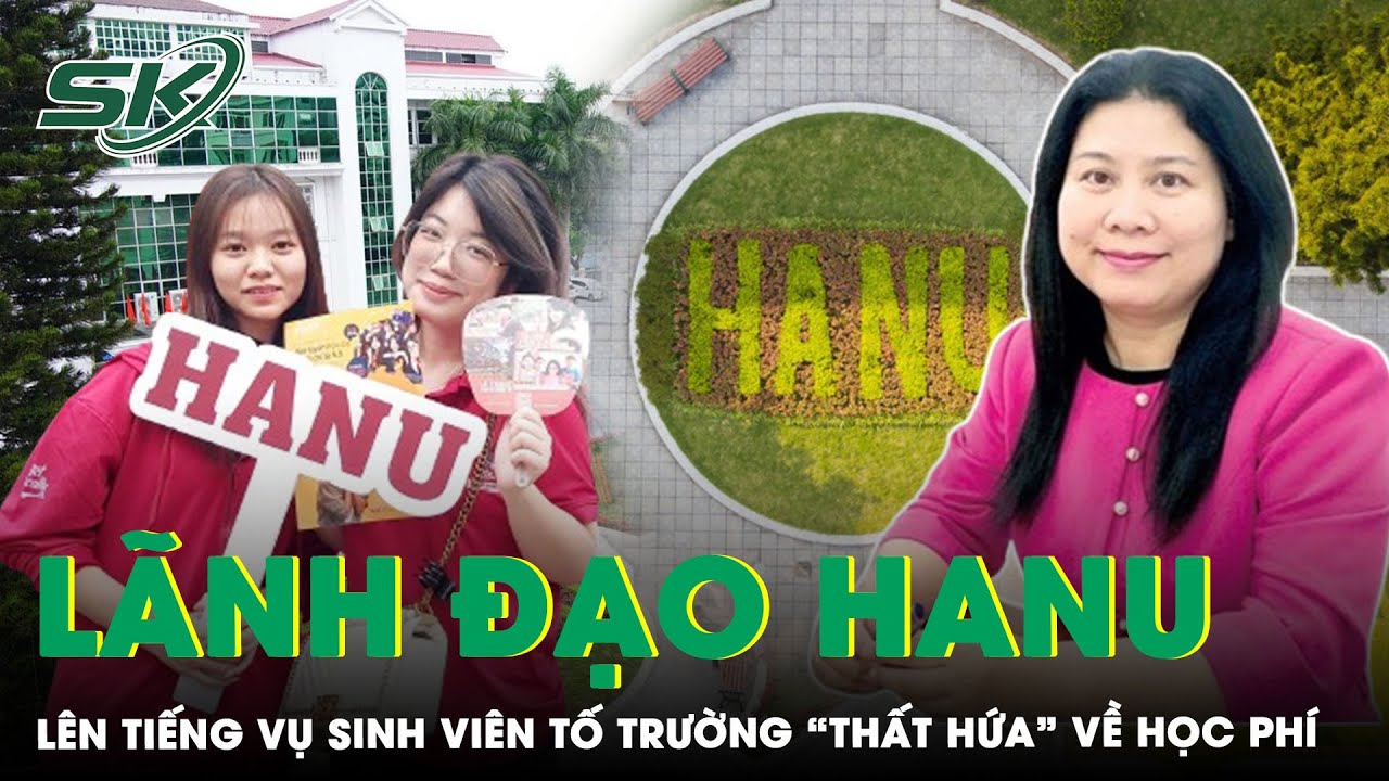 Sinh Viên Trường ĐH Hà Nội Tố Trường Thất Hứa:“Chúng Em Cảm Thấy Bị Lừa Dối Vì Học Phí Tăng Bất Ngờ”