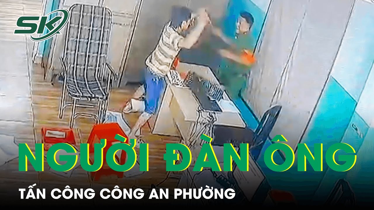 Vào Cuộc Điều Tra Vụ Người Đàn Ông Cầm Hung Khí Vào Trụ Sở Tấn Công Công An Phường | SKĐS