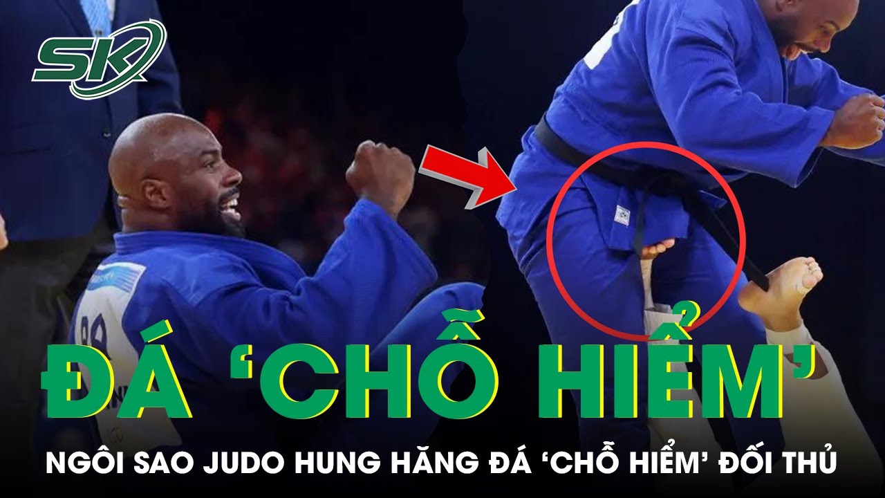 Ngôi sao Judo hung hăng đá vào ‘chỗ hiểm’ đối thủ sau khi thua cuộc tại Olympic Paris 2024  | SKĐS