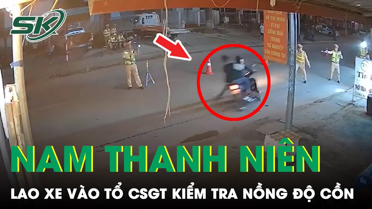 Nam Thanh Niên Lao Xe Máy Vào Tổ CSGT Kiểm Tra Nồng Độ Cồn, Đại Úy Công An Bị Thương Nặng | SKĐS