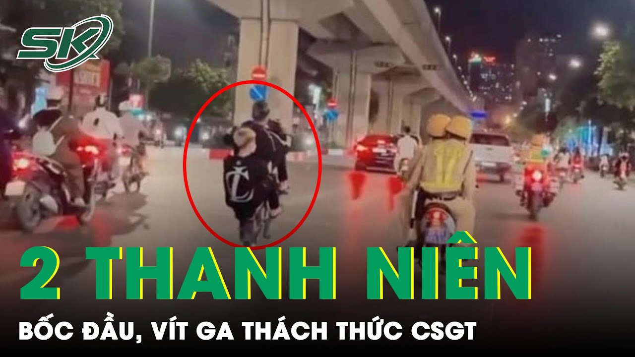 Cận Cảnh 2 Thanh Niên Bốc Đầu, Vít Ga Thách Thức Ngay Trước Mô Tô CSGT | SKĐS