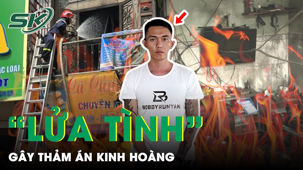 Ghen Tuông Mù Quáng Và Những “Ngọn Lửa Tình” Gây Tội Ác Kinh Hoàng | SKĐS