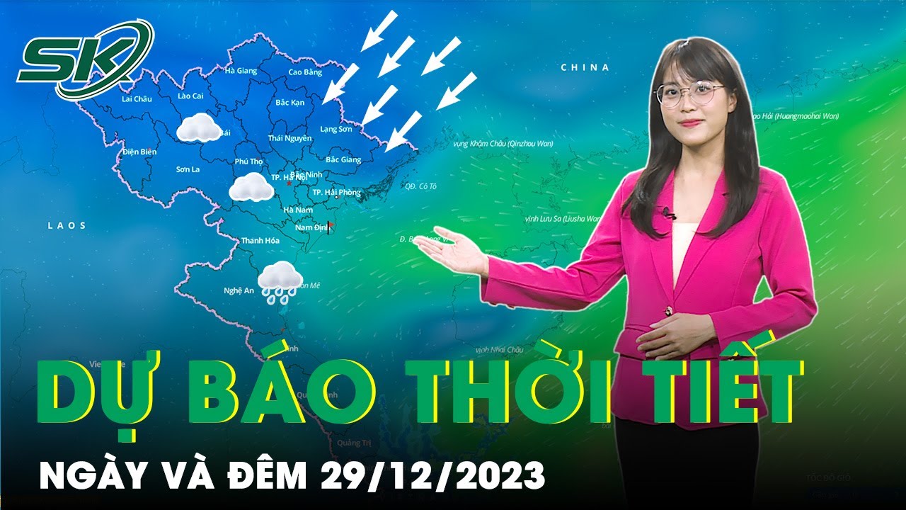 Dự Báo Thời Tiết Sáng 29/12: Thời tiết dịp Tết dương lịch 2024 trên cả nước sẽ ra sao?