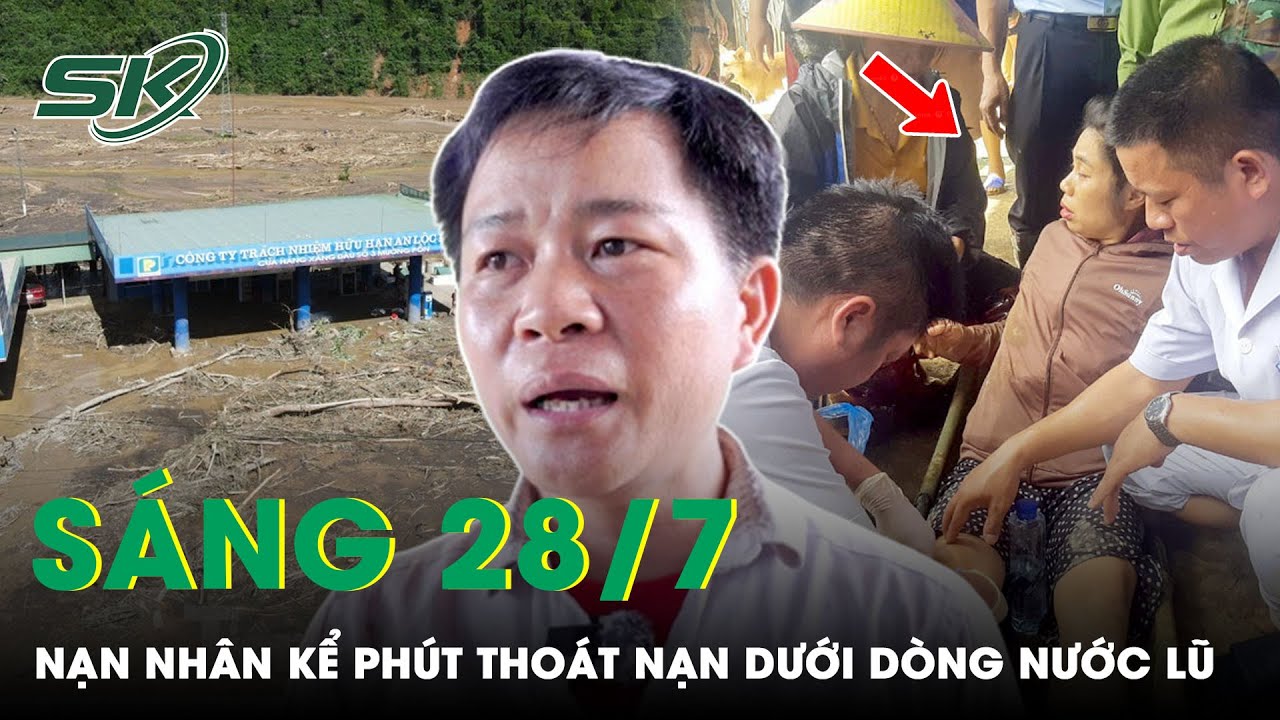 Sáng 28/7: Hai Vợ Chồng Tại Mường Pồn Thoát Nạn Thần Kỳ Dưới Dòng Nước Lũ Ở Điện Biên | SKĐS