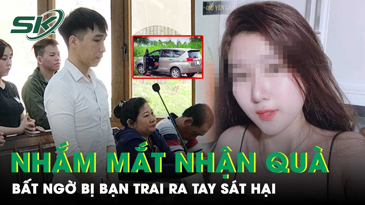 Nhắm Mắt Nhận Quà, Ra Tay Sát Hại Bạn Gái Rồi Tự Làm Điều Dại Dội Nhưng Bất Thành | SKĐS