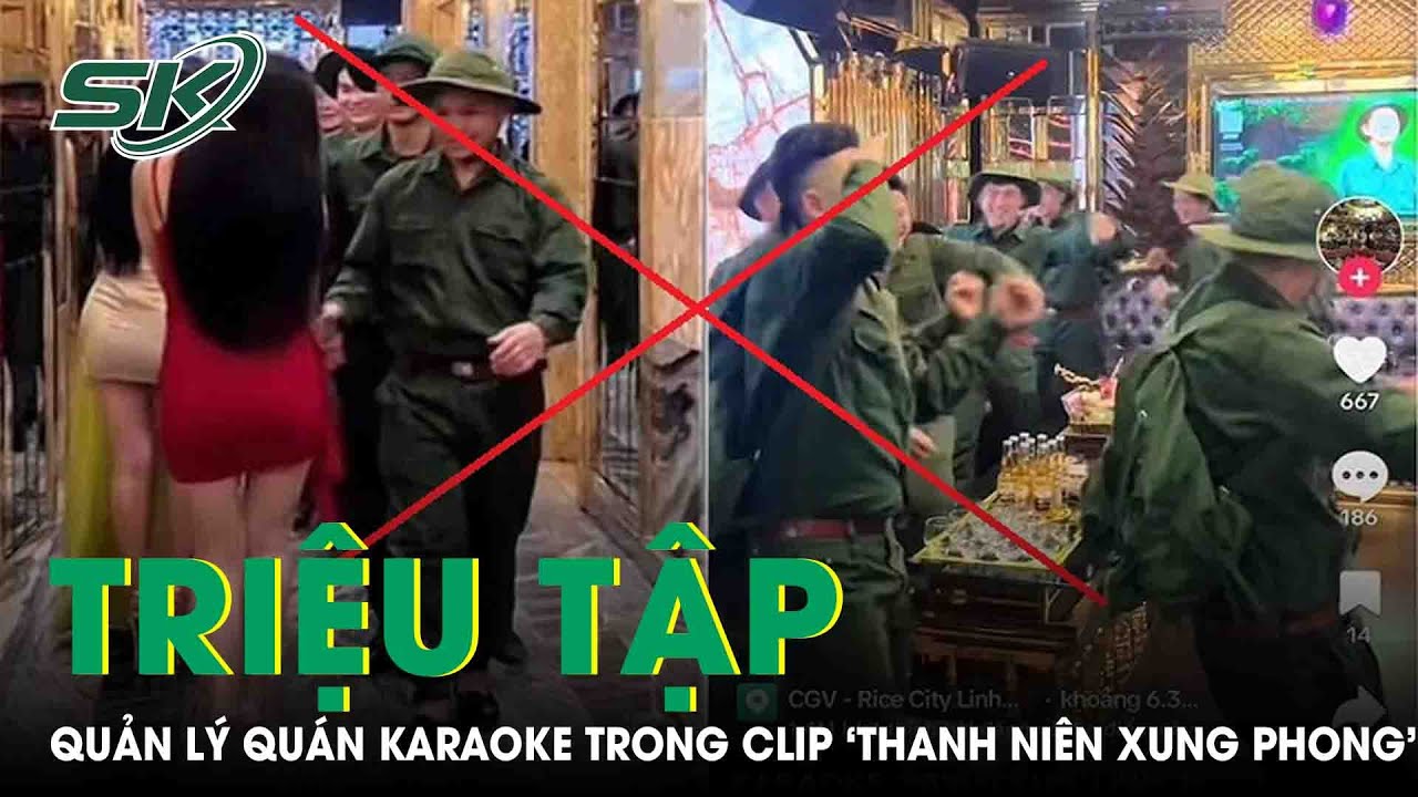 Công An Triệu Tập Quản Lý Quán Karaoke Có Clip 'Thanh Niên Xung Phong' Nhảy Múa Gây Bức Xúc | SKĐS