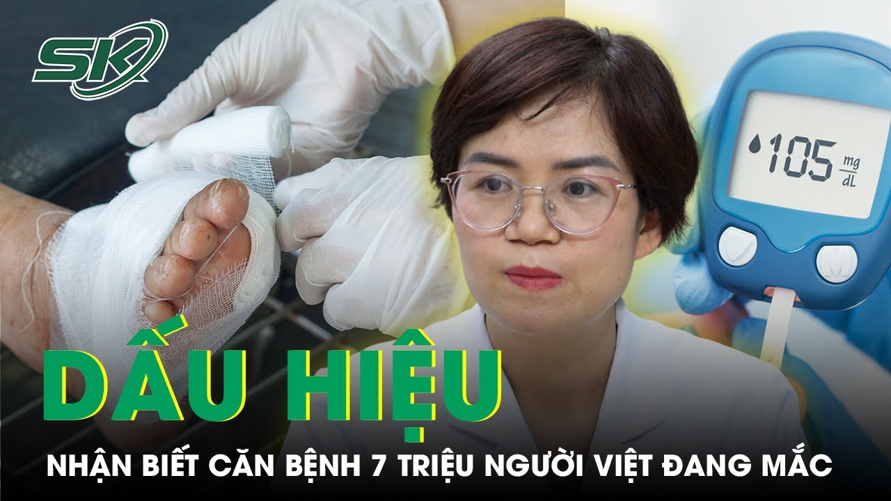 Dấu hiệu nhận biết sớm căn bệnh khoảng 7 triệu người Việt đang mắc | SKĐS