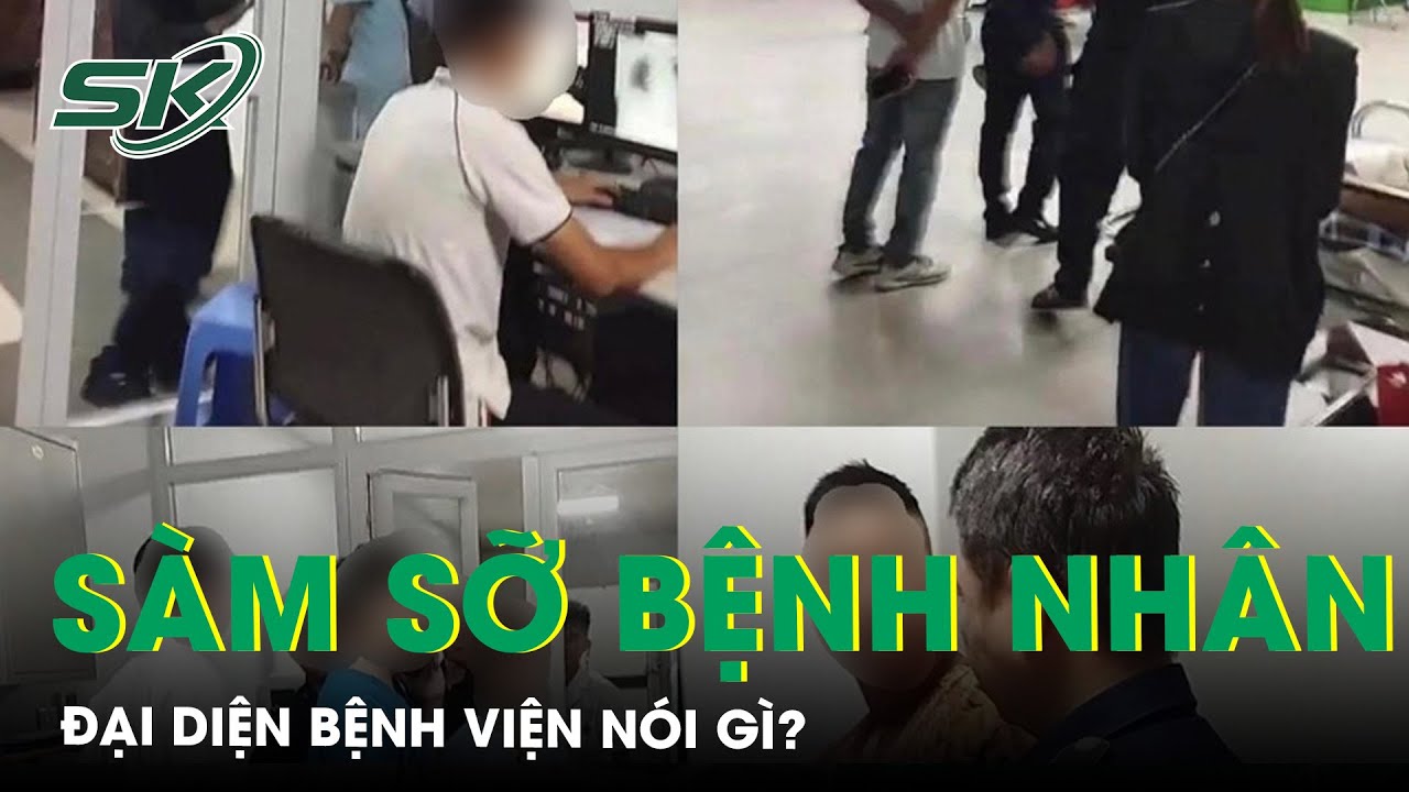 Bệnh Viện Việt Đức Thông Tin Về Vụ Việc Học Viên Thực Tập Bị Tố 'Sàm Sỡ' Nữ Bệnh Nhân | SKĐS