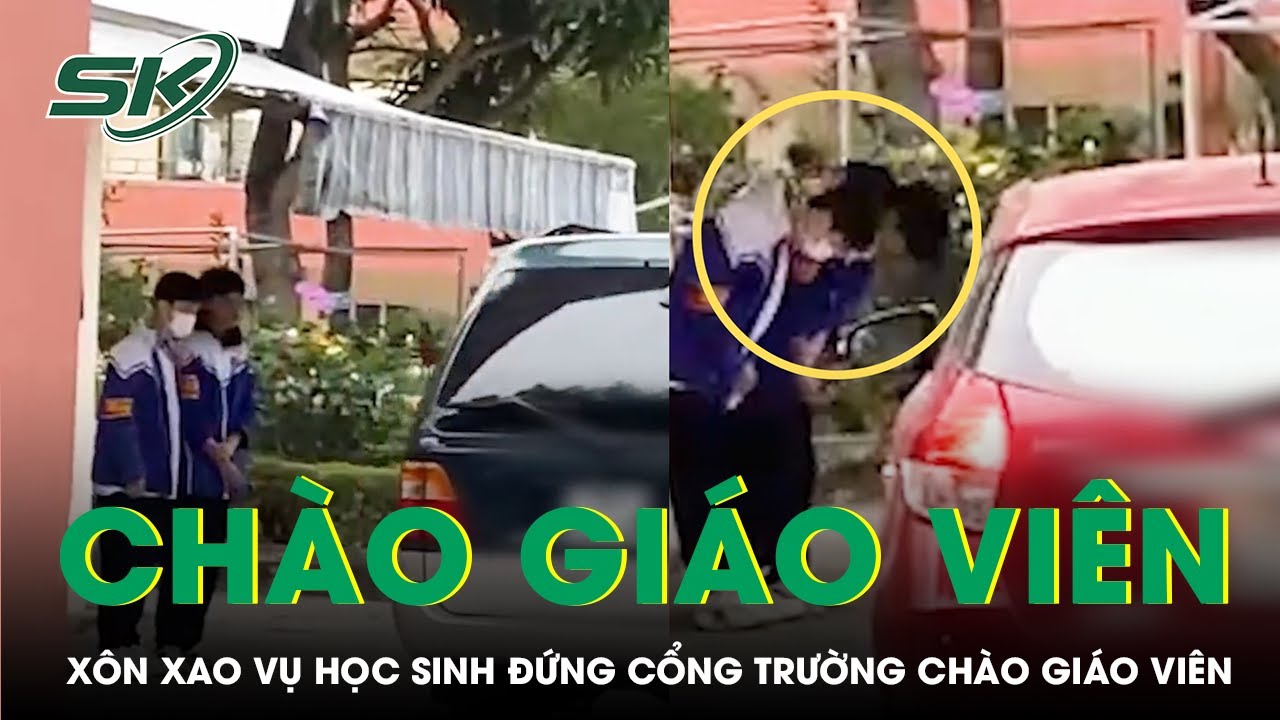 Hiệu Trưởng Lên Tiếng Vụ Học Sinh Đứng Cổng Trường Chào Giáo Viên Giữa Trời Lạnh | SKĐS