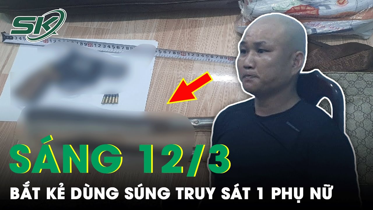 Sáng 12/3: Kinh Hoàng Người Đàn Ông Dùng Dao, Súng 2 Lần Truy Sát Điên Cuồng Một Phụ Nữ Hàng Xóm