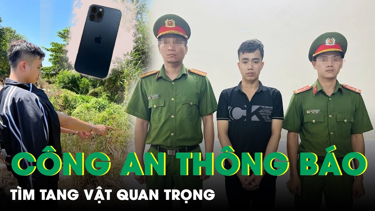 Nóng: Công An Thông Báo Tìm Tang Vật Là Chiếc Iphone Trong Vụ Án Sát Hại Cô Gái Ở Thủ Đức | SKĐS