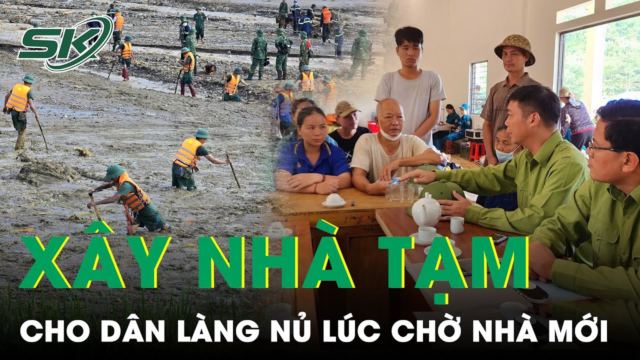 Triển khai xây nhà tạm cho bà con Làng Nủ: Đảm bảo đất rộng, có sân vườn, cách nơi cũ hơn 1,5km|SKĐS