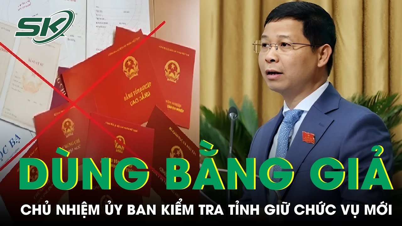 Chủ Nhiệm Ủy Ban Kiểm Tra Tỉnh Ủy Bắc Ninh Được Phân Công Chức Vụ Mới Sau Vụ Dùng Bằng Giả | SKĐS