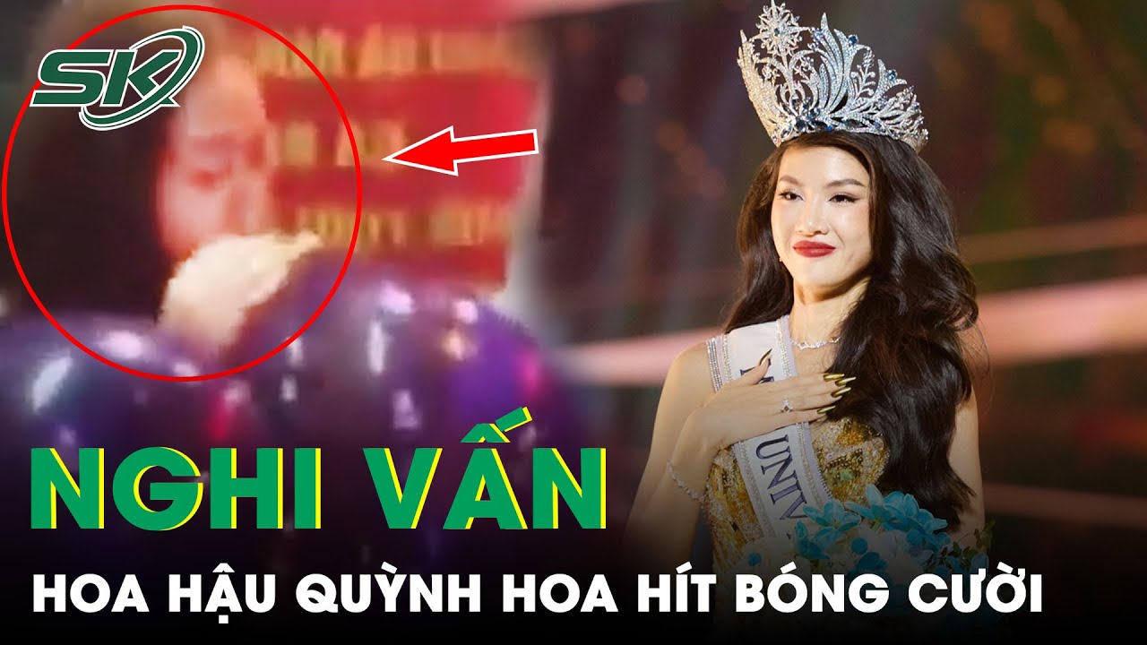 Trưởng Ban tổ chức Miss Universe Vietnam 2023 Lên Tiếng Vụ Nghi Vấn Quỳnh Hoa Hít Bóng Cười | SKĐS