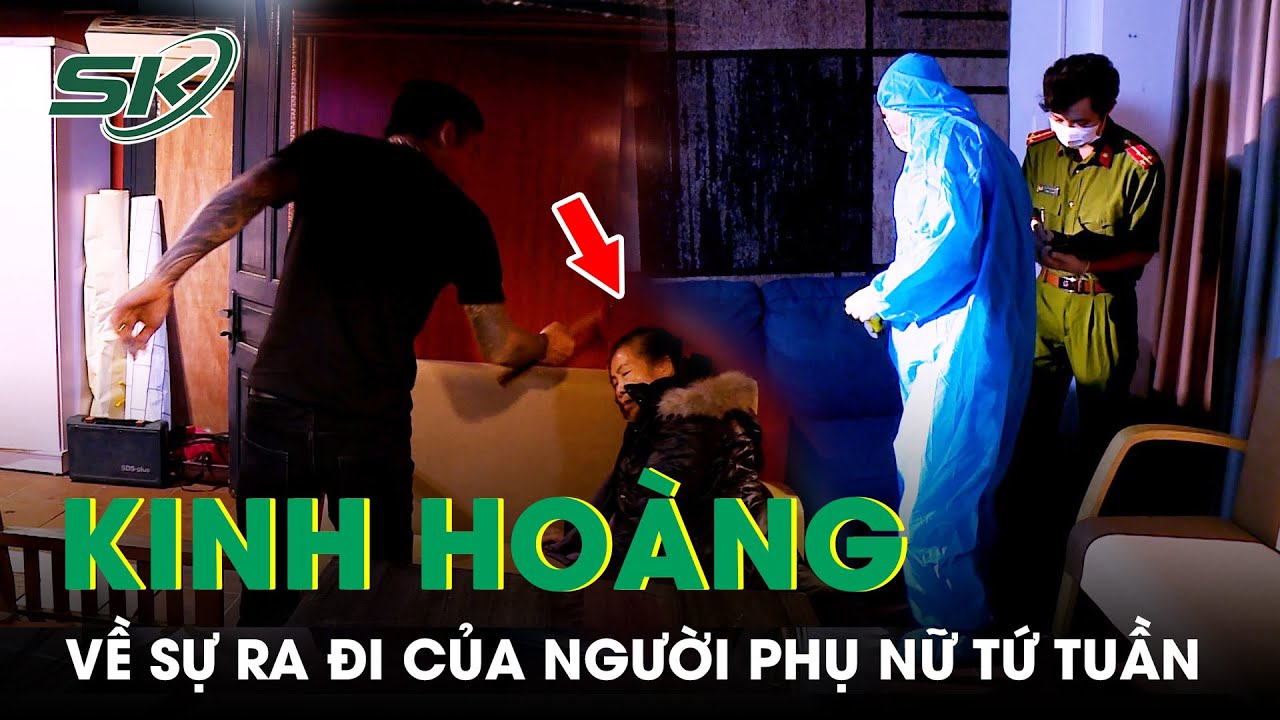 Bí Ẩn Sự Ra Đi Của Người Đàn Bà Tứ Tuần Mới Mua Vàng – Thảm Án Từ Tín Dụng Đen | SKĐS