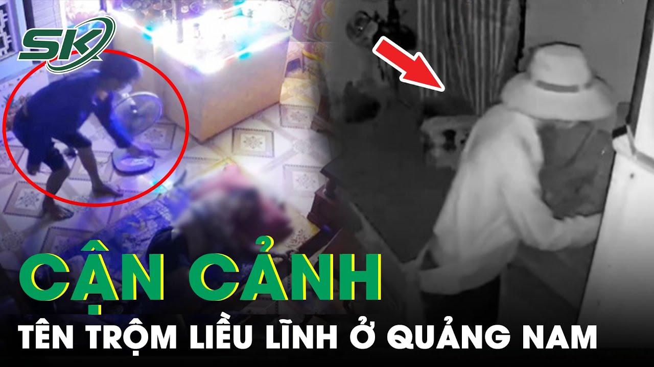 Điểm Tin Nóng Ngày 10/6: Trộm Táo Tợn Đột Nhập Lúc Nửa Đêm, “Khoắng” Nhiều Tài Sản Có Giá Trị | SKĐS