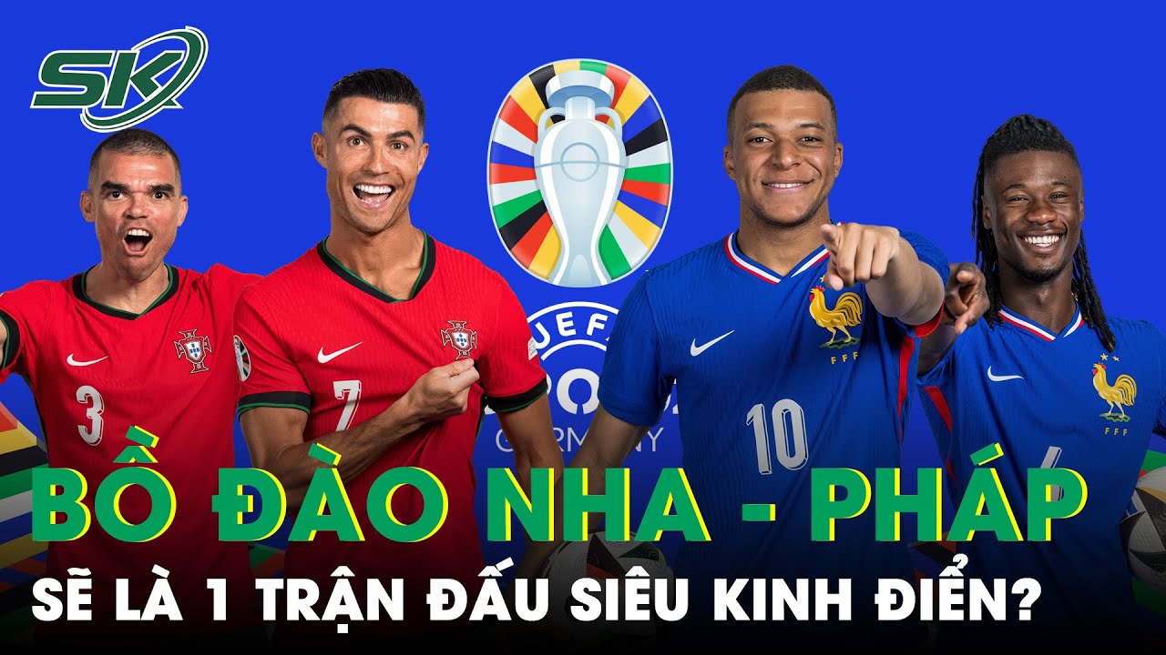 Dự Đoán Bồ Đào Nha Vs Pháp: ‘Siêu Anh Hùng’ Ronaldo Làm Thịt Gà Trống, Mbappe Rơi Nước Mắt? | SKĐS