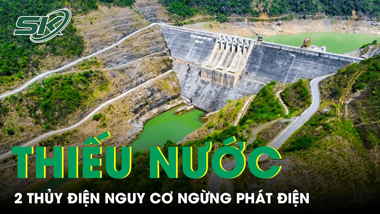 Hai Thủy Điện Lớn Nhất Bắc Trung Bộ Đứng Trước Nguy Cơ Ngừng Phát Điện | SKĐS