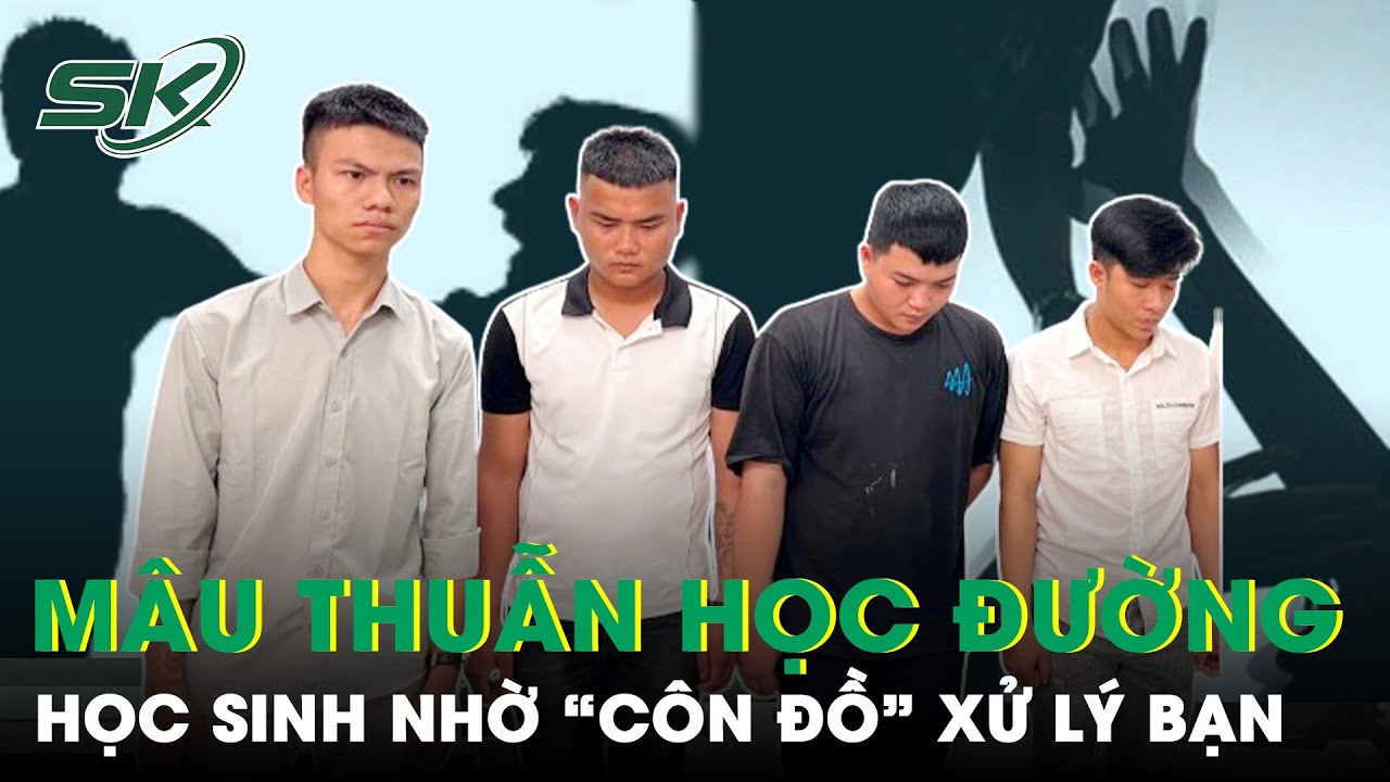 Điểm Tin Nóng 21h Ngày 3/6: Học Sinh “Ném Đá Giấu Tay” Nhờ “Côn Đồ” Xử Lý Bạn Do Mâu Thuẫn | SKĐS