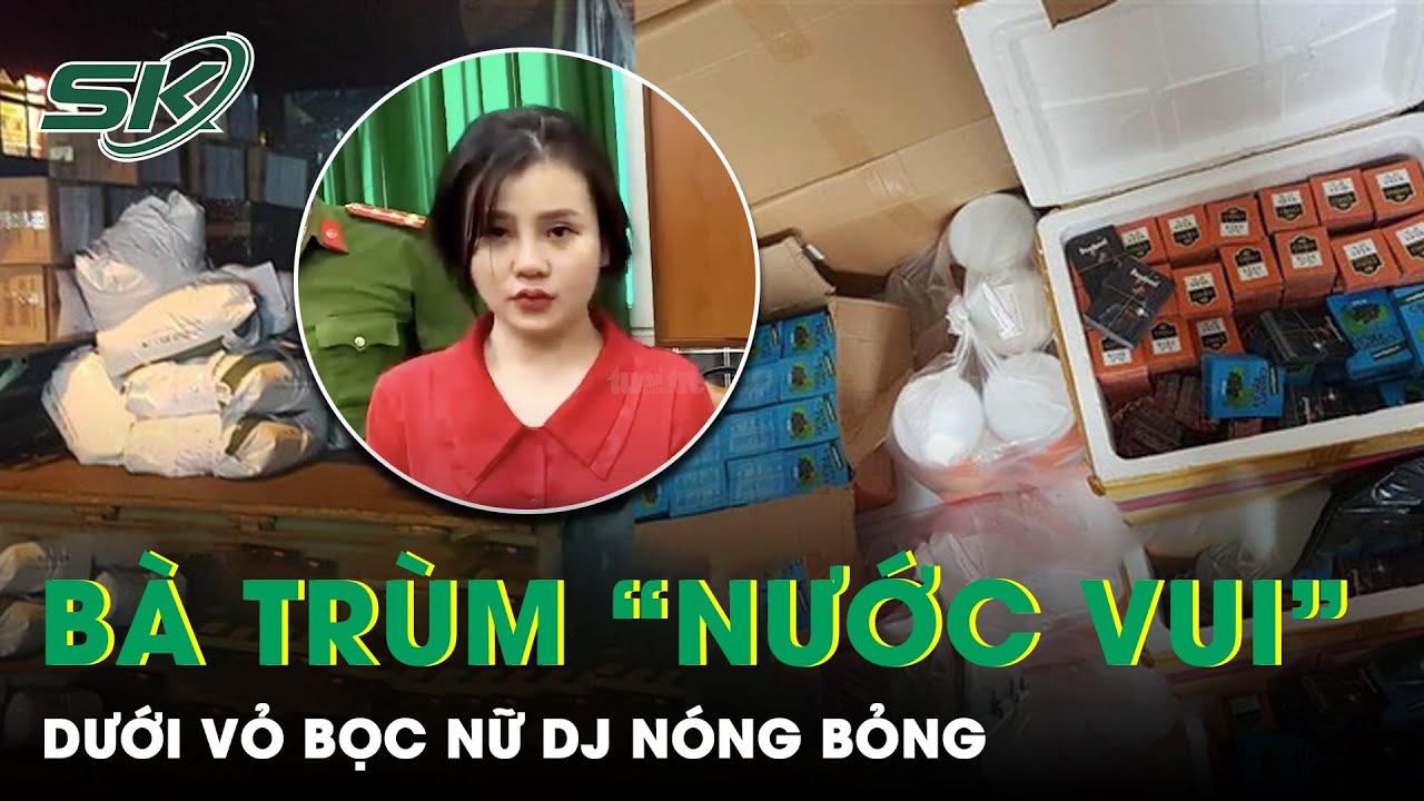 Huy Động Hơn 200 Trinh Sát Theo Dấu DJ Xinh Đẹp Cầm Đầu Đường Dây Pha Chế “Nước Vui” | SKĐS