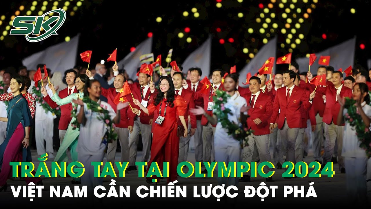 Việt Nam trắng tay tại Olympic 2024: Cần đổi mới chiến lược để vượt sân chơi “ao làng” | SKĐS