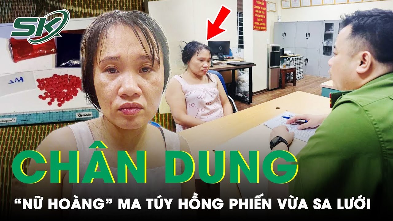 Sáng 27/9: Chân dung bà “trùm” được mệnh danh là “nữ hoàng” ma túy hồng phiến vừa sa lưới | SKĐS