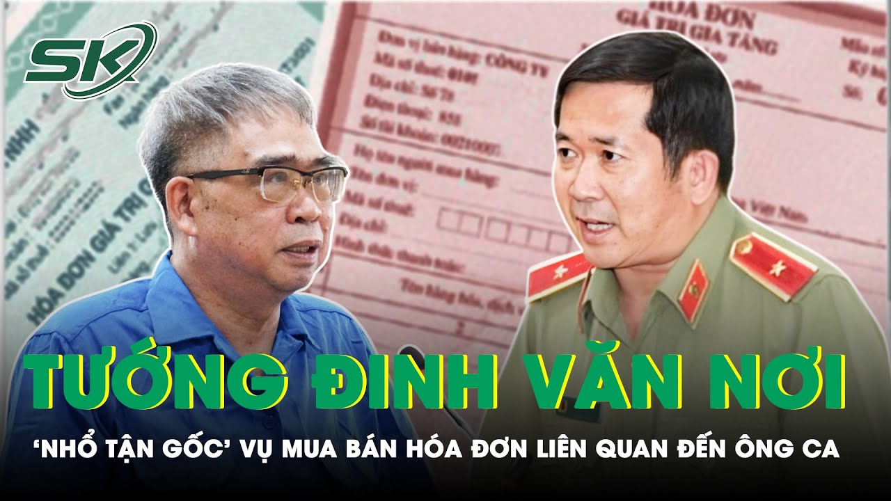 Tướng Nơi ‘Nhổ Tận Gốc’ Tội Phạm Lộng Hành, ‘Phát Súng Đầu Tiên’ Là Vụ Mua Bán Hóa Đơn | SKĐS