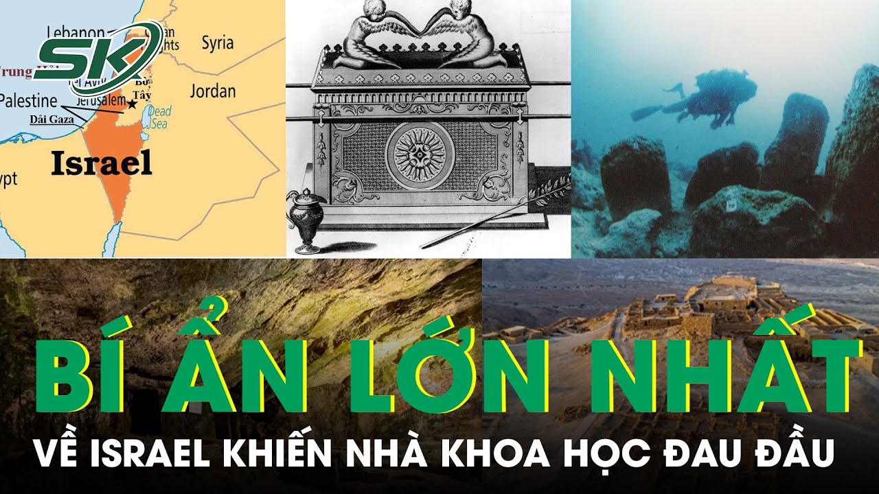 Những Bí Ẩn Lớn Nhất Về Irsael Khiến Bao Nhà Khoa Học Đau Đầu, Tới Nay Có Thứ Vẫn Là Ẩn Số | SKĐS