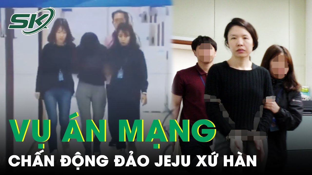 Vụ Án Vợ Hãm Hại Chồng Chấn Động Đảo Jeju Xứ Hàn | SKĐS