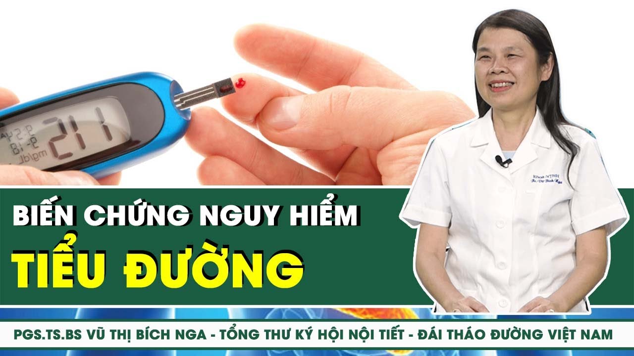 Những biến chứng nguy hiểm của tiểu đường và cách phòng tránh | SKĐS