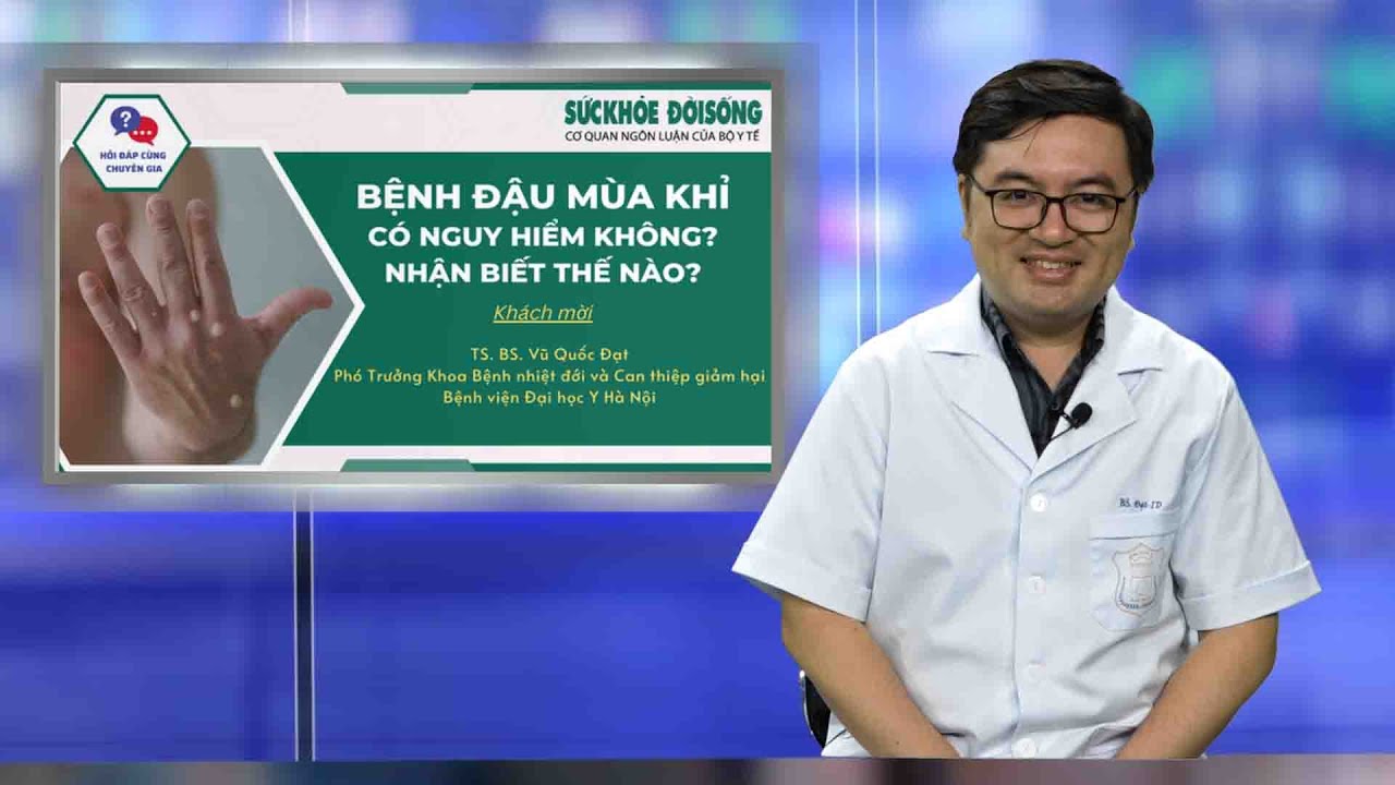 Bệnh Đậu Mùa Khỉ Có Nguy Hiểm Không? Nhận Biết Thế Nào? | SKĐS