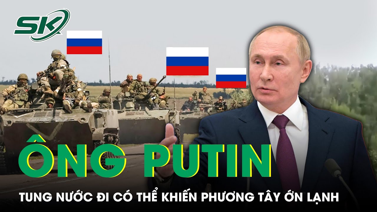 Ông Putin tuyên bố nóng, đối đầu hoạt động gây hấn của khối NATO | SKĐS