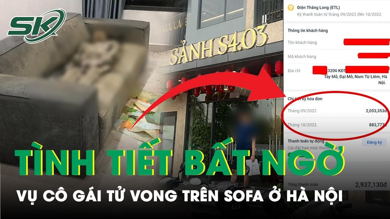 Tình Tiết Bất Ngờ Vụ Cô Gái Tử Vong Trên Sofa Ở Hà Nội: Sim Điện Thoại Bị Tháo, Ô Tô Biến Mất Ly Kỳ